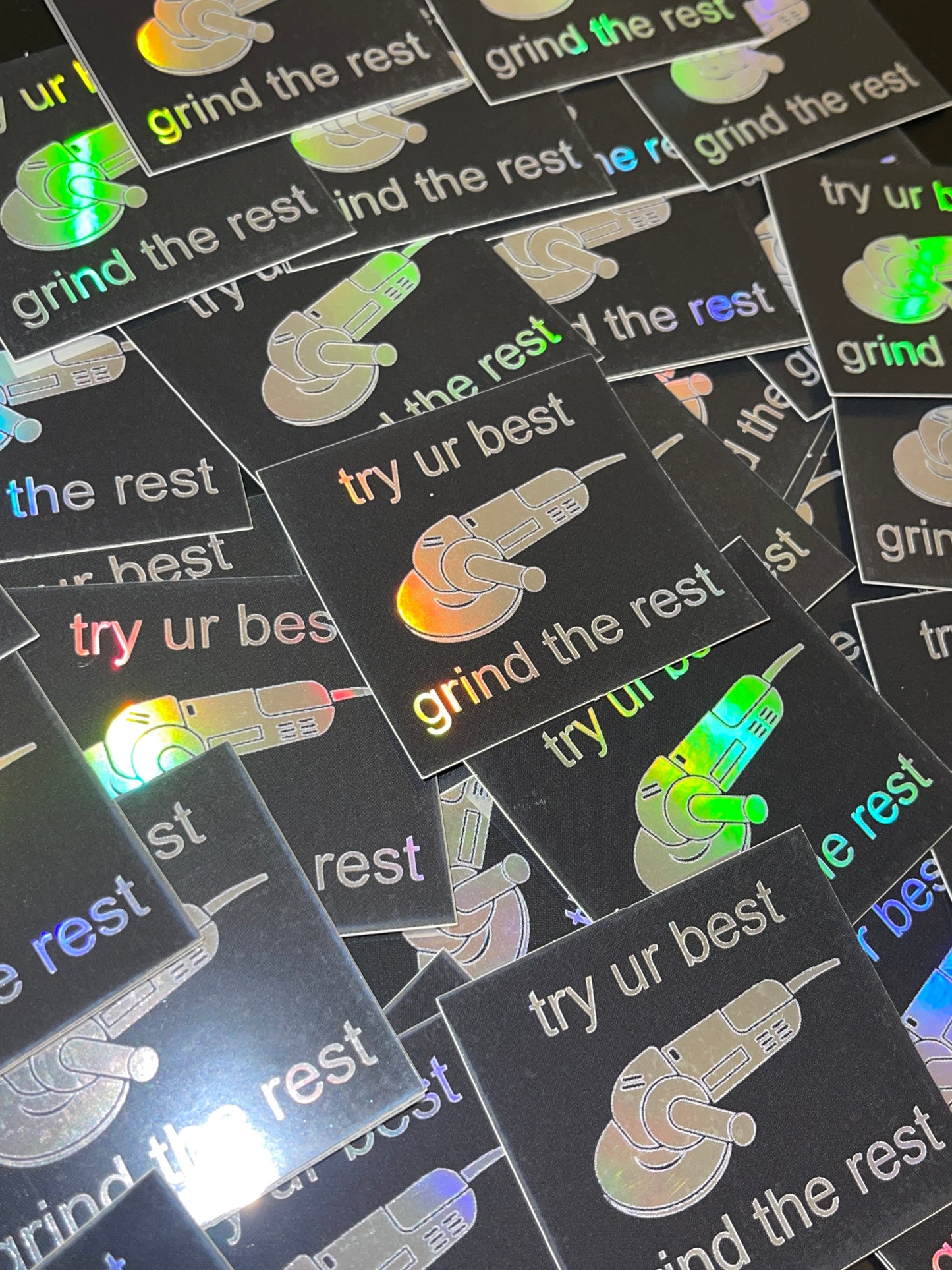 “try ur best” Holographic Sticker